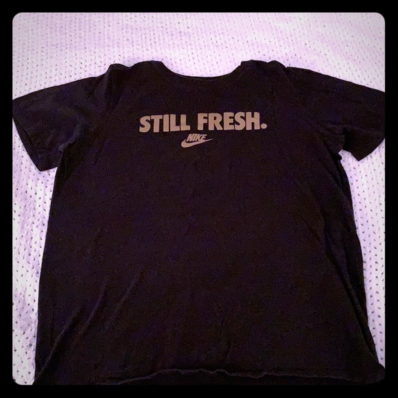 still fresh nike shirt